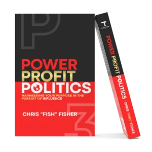 Power Profit Politics: Harnessing Your Purpose in the Pursuit of Influence (Paperback)